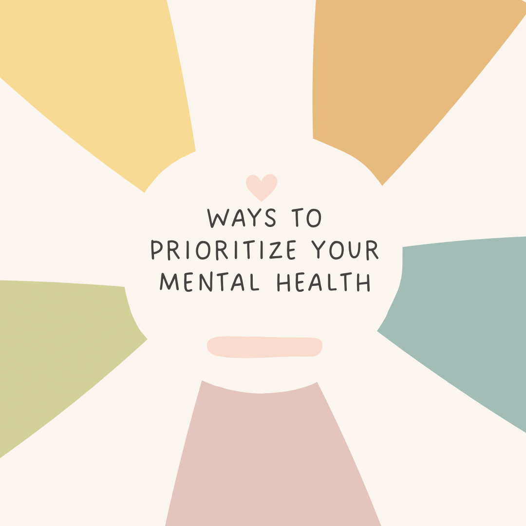 Ways to Prioritize Your Mental Health