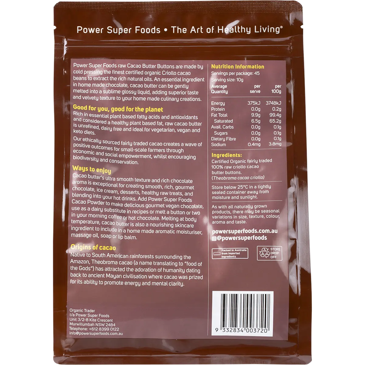 Power Super Foods Cacao Butter Buttons Raw Certified Organic  450g — back of pack and product information