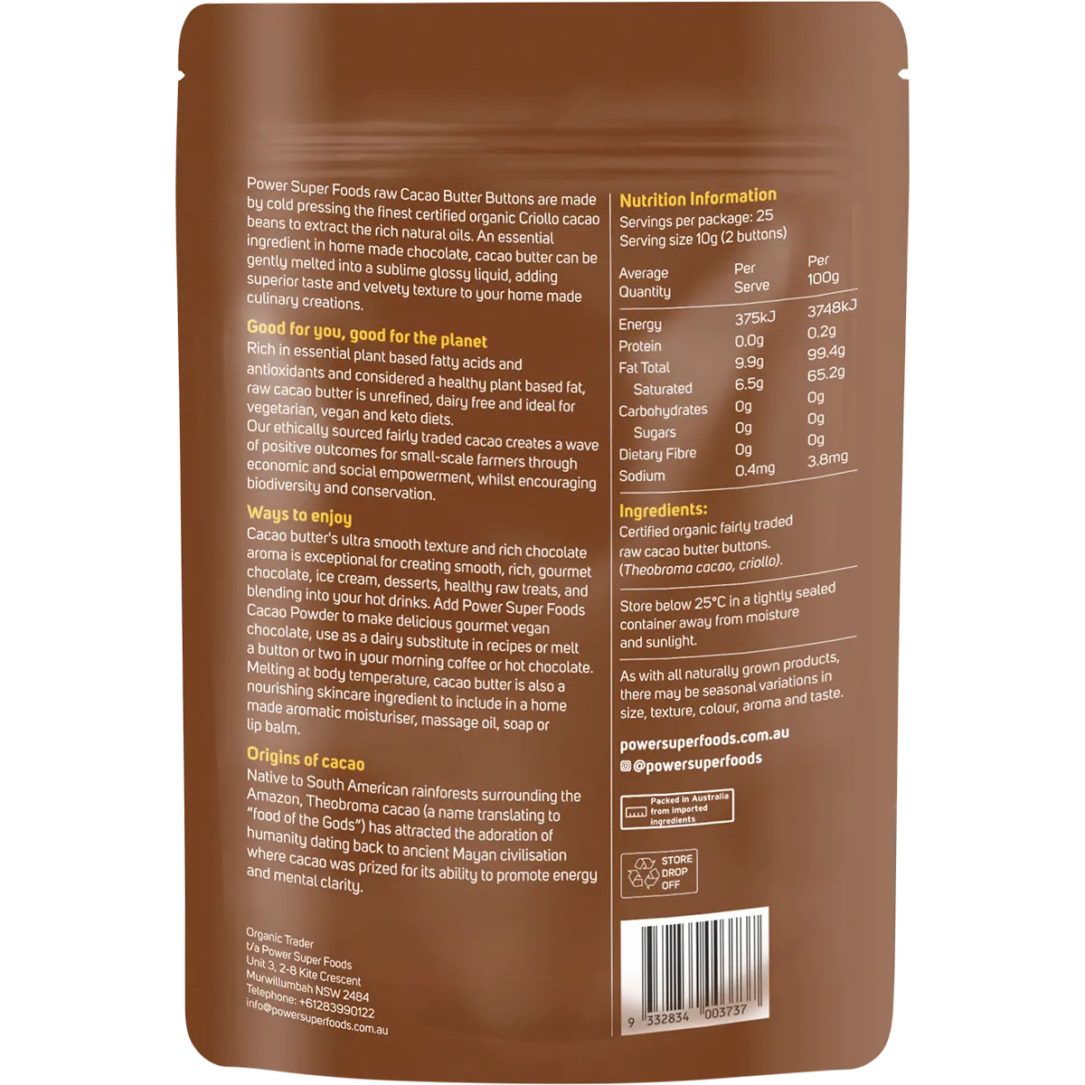 Power Super Foods Cacao Butter Buttons Raw Certified Organic 250g — back of pack and product information