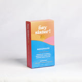 Hey Sister! Life Menopause